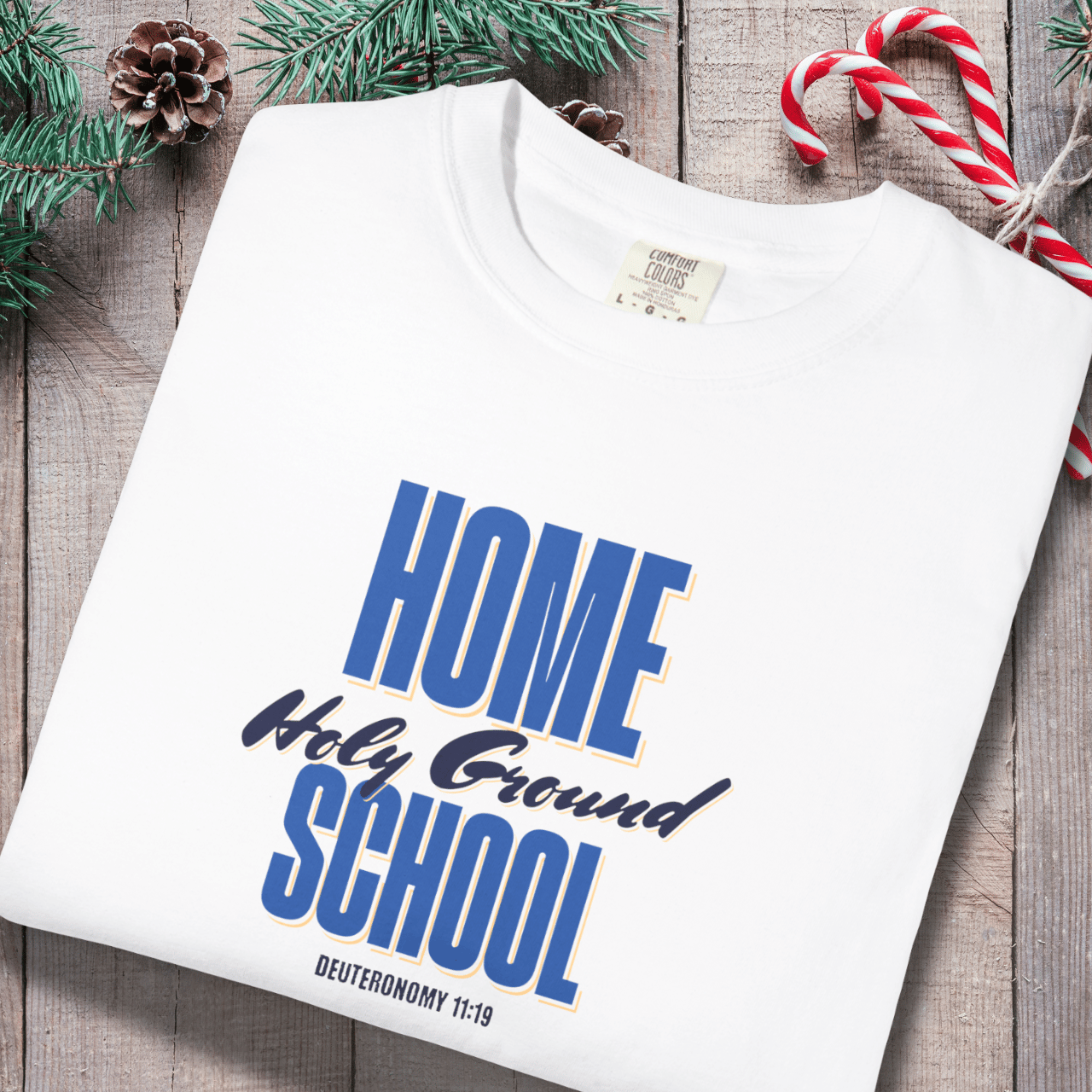 Home Holy Ground School Tee | Comfort Colors 1717 Christian Student Shirt | Deuteronomy 11:19 Faith Study Tee