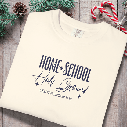 Home + School Holy Ground Tee | Comfort Colors 1717 Christian Student Shirt | Deuteronomy 11:19 Faith Study Tee