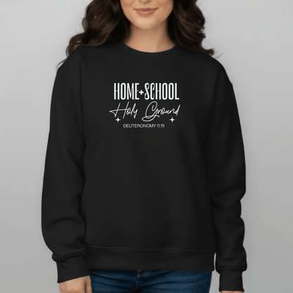 Home + School Holy Ground Sweatshirt | Gildan 18000 Christian Student Crewneck | Deuteronomy 11:19 Faith Study Sweater