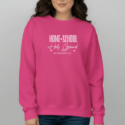 Home + School Holy Ground Sweatshirt | Gildan 18000 Christian Student Crewneck | Deuteronomy 11:19 Faith Study Sweater