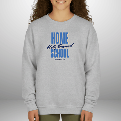 Home School Holy Ground Youth Sweatshirt | Christian Homeschool Crewneck | Gildan 18000B | Deuteronomy 11:19 Scripture Kids Sweater