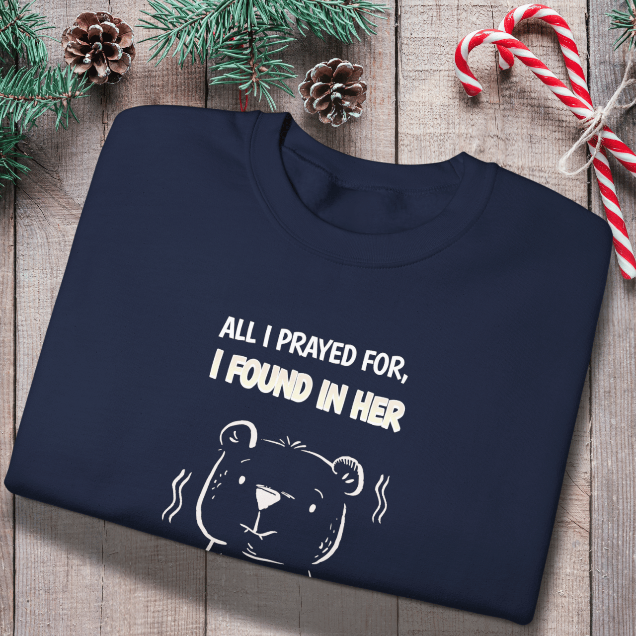 All I Prayed For I Found in Her Sweatshirt | Christian Couples Gift | Faith Love Crewneck | Cute Bear Graphic | Gildan 18000 Unisex