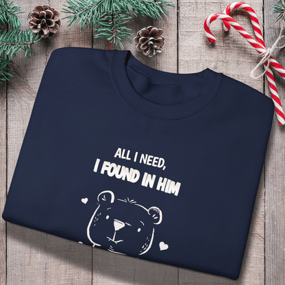 All I Need I Found in Him Sweatshirt | Christian Women’s Gift | Faith Love Crewneck | Cute Bear Graphic | Gildan 18000 Unisex
