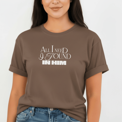 All I Need I Found in Him Shirt | Christian Couples Tee for Her | Comfort Colors 1717 | Faith-Based Matching His & Hers Gift