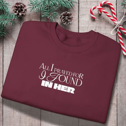 All I Prayed For I Found in Her Sweatshirt | Christian Couples Sweater for Him | Gildan 18000 | Faith-Based Matching His & Hers Gift