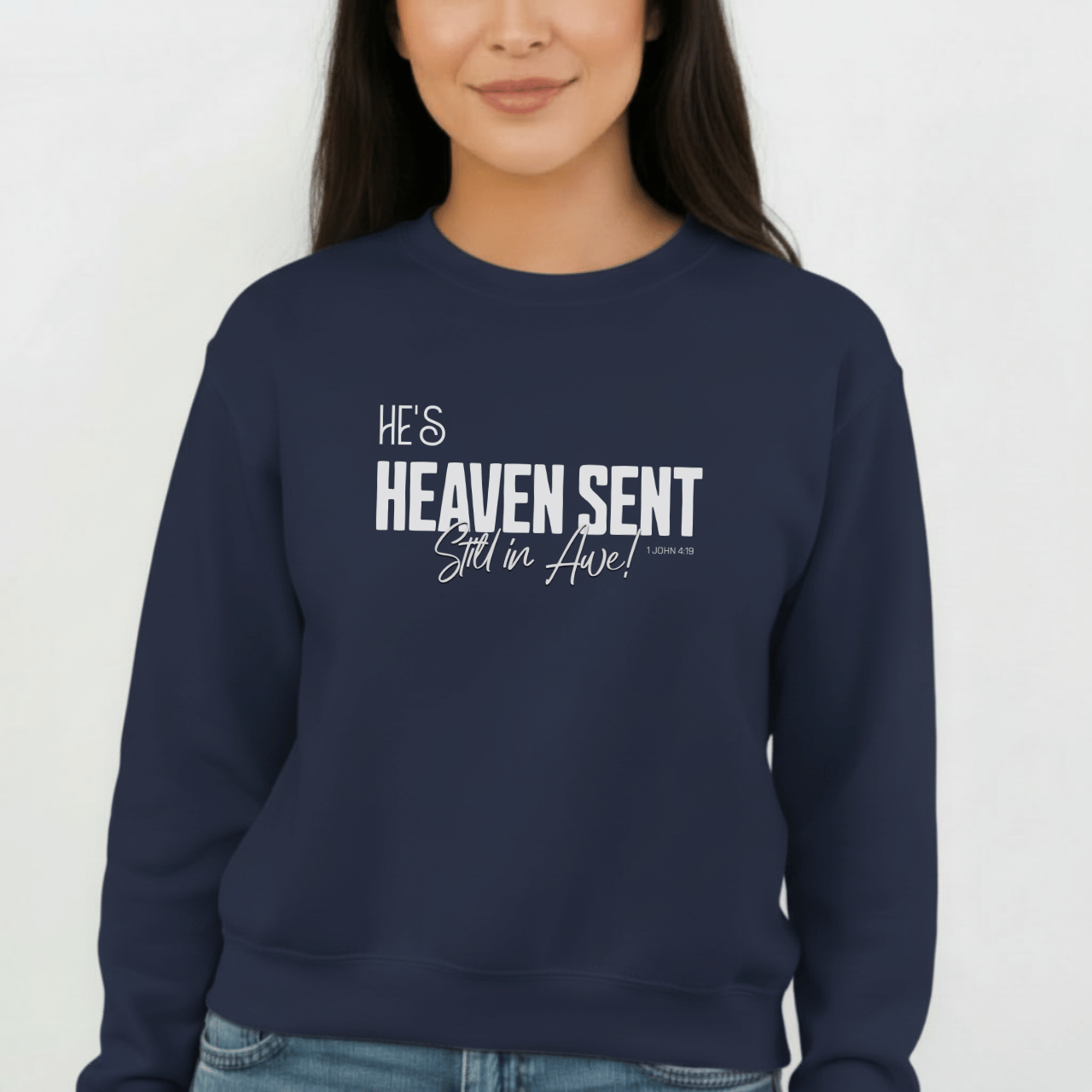 He’s Heaven Sent Still in Awe Sweatshirt | Christian Couples Matching Sweatshirts | Gildan 18000 Crewneck | 1 John 4:19 Faith Gift for Her