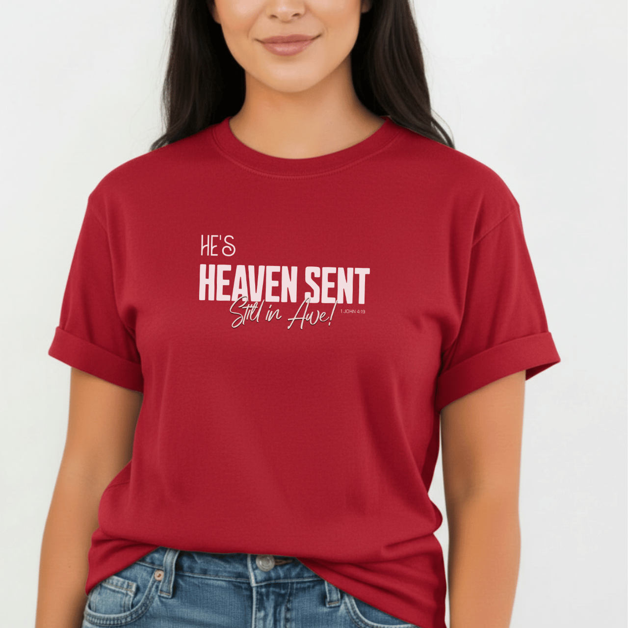 He’s Heaven Sent Still in Awe Shirt | Comfort Colors 1717 Women’s Christian Tee | 1 John 4:19 Couples Matching Shirts | Faith-Based Gift for Her
