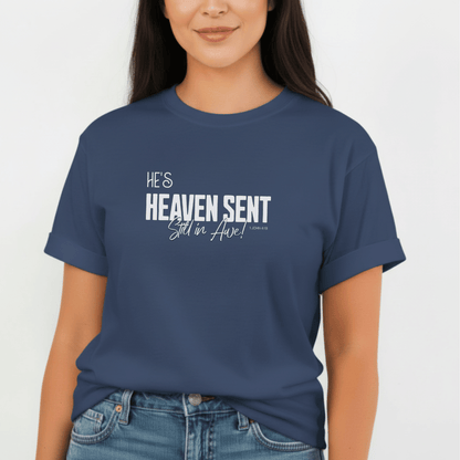 He’s Heaven Sent Still in Awe Shirt | Comfort Colors 1717 Women’s Christian Tee | 1 John 4:19 Couples Matching Shirts | Faith-Based Gift for Her