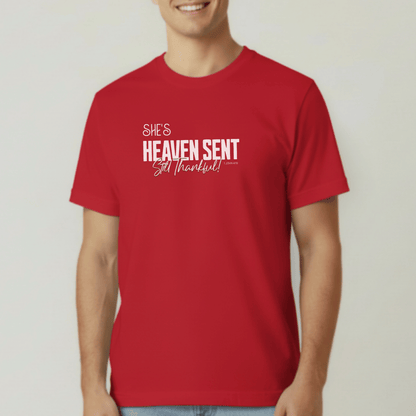 She's Heaven Sent-Still Thankful | Thankful Matching Couple Shirts | Comfort Colors 1717 Men's Christian Tee | 1 John 4:19 Faith Apparel | Couples Gift