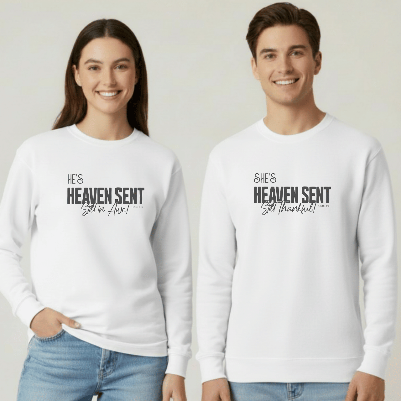 She's Heaven Sent Still Thankful Matching Couple Sweatshirts | Gildan 18000 Christian Couples Crewnecks | 1 John 4:19 Faith Apparel | His & Hers Set