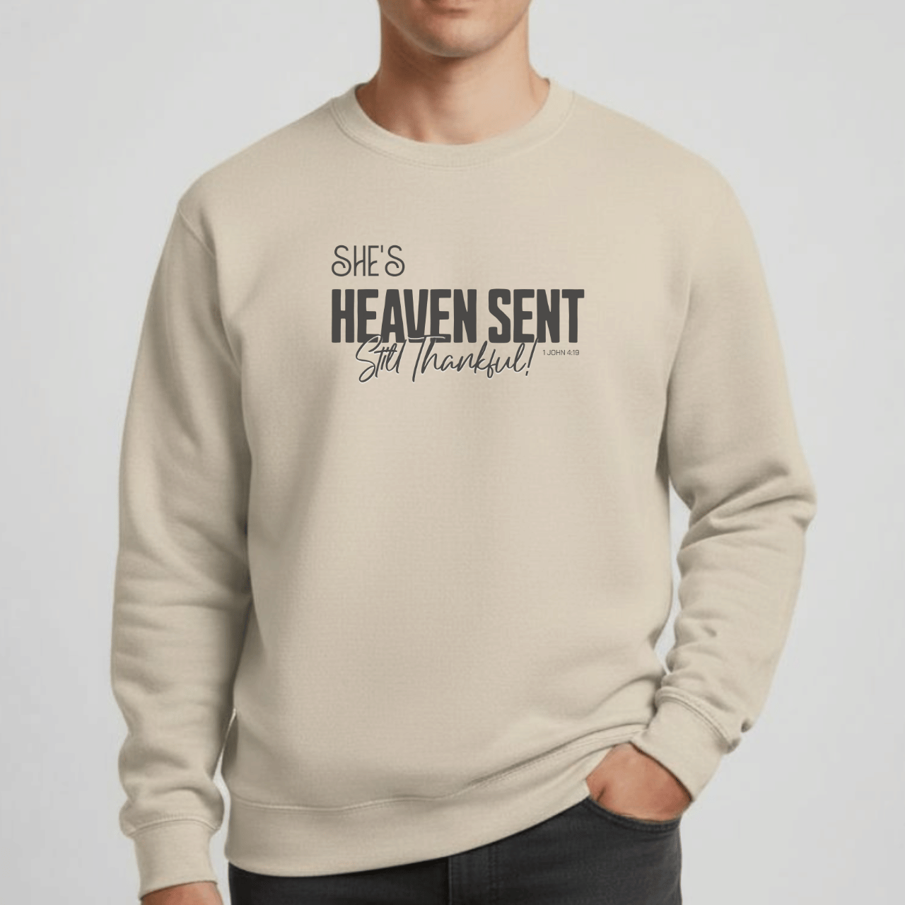 She's Heaven Sent Still Thankful Matching Couple Sweatshirts | Gildan 18000 Christian Couples Crewnecks | 1 John 4:19 Faith Apparel | His & Hers Set