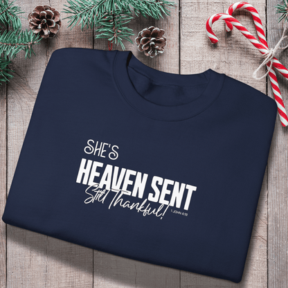 She's Heaven Sent Still Thankful Matching Couple Sweatshirts | Gildan 18000 Christian Couples Crewnecks | 1 John 4:19 Faith Apparel | His & Hers Set
