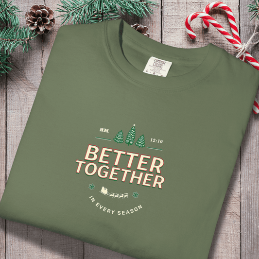 Better Together Shirt | Comfort Colors 1717 Couples Tee | Christian Holiday T-Shirt | In Every Season Winter Shirt | Matching Gift