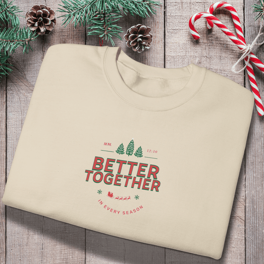 Better Together Sweatshirt | Gildan 18000 Couples Crewneck | Christian Holiday Sweater | In Every Season Winter Sweatshirt | Matching Gift