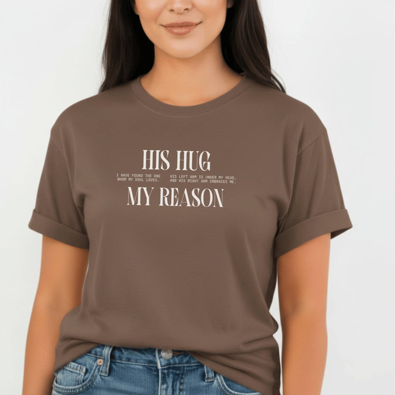 His Hug My Reason Shirt | Christian Couples Tee for Her | Comfort Colors 1717 | Song of Solomon Inspired T-Shirt | Wife Gift