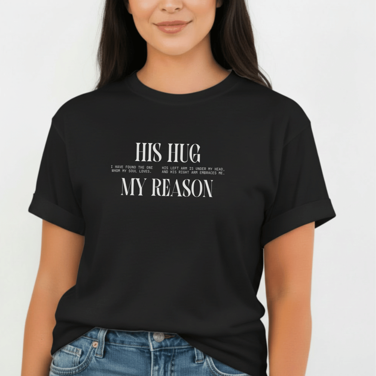 His Hug My Reason Shirt | Christian Couples Tee for Her | Comfort Colors 1717 | Song of Solomon Inspired T-Shirt | Wife Gift