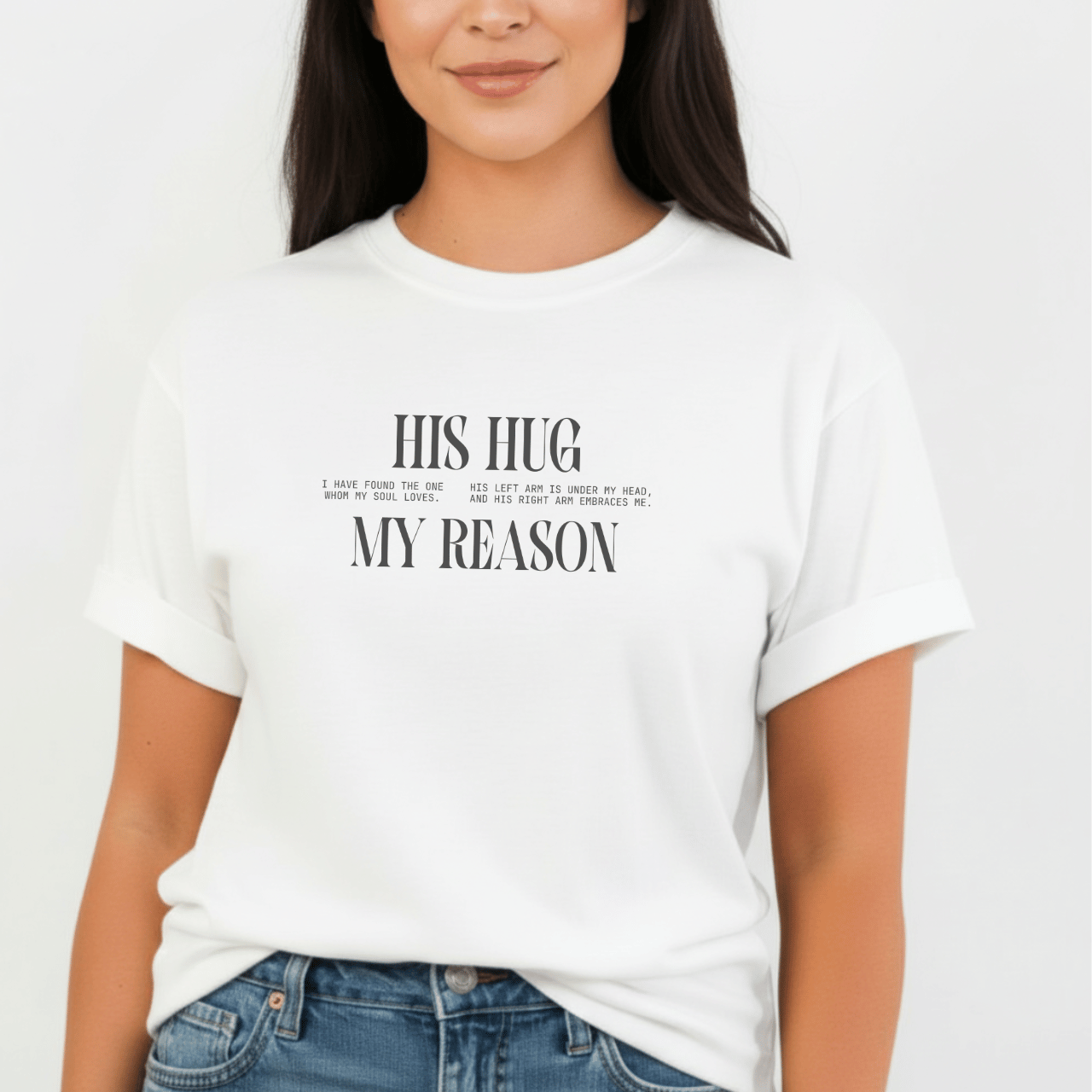 His Hug My Reason Shirt | Christian Couples Tee for Her | Comfort Colors 1717 | Song of Solomon Inspired T-Shirt | Wife Gift