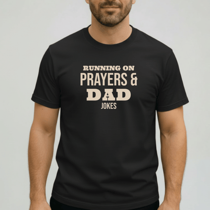 Running on Prayers and Dad Jokes Shirt | Comfort Colors 1717 Christian Dad Tee | Funny Fatherhood T-Shirt | Faith Dad Gift for Him