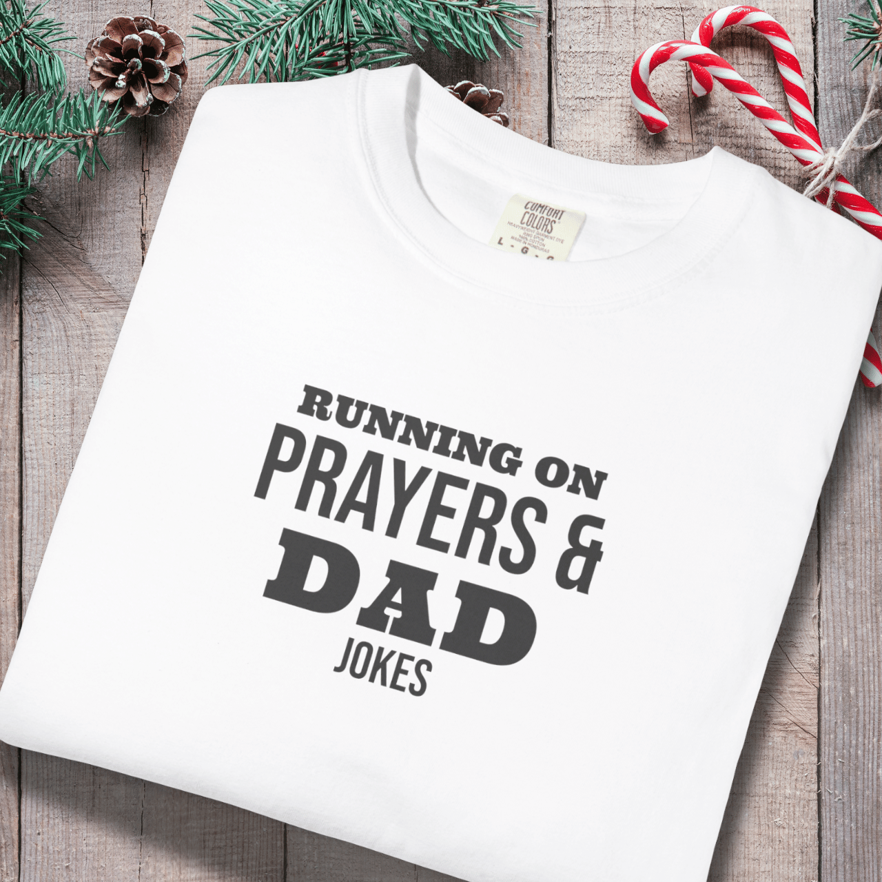 Running on Prayers and Dad Jokes Shirt | Comfort Colors 1717 Christian Dad Tee | Funny Fatherhood T-Shirt | Faith Dad Gift for Him