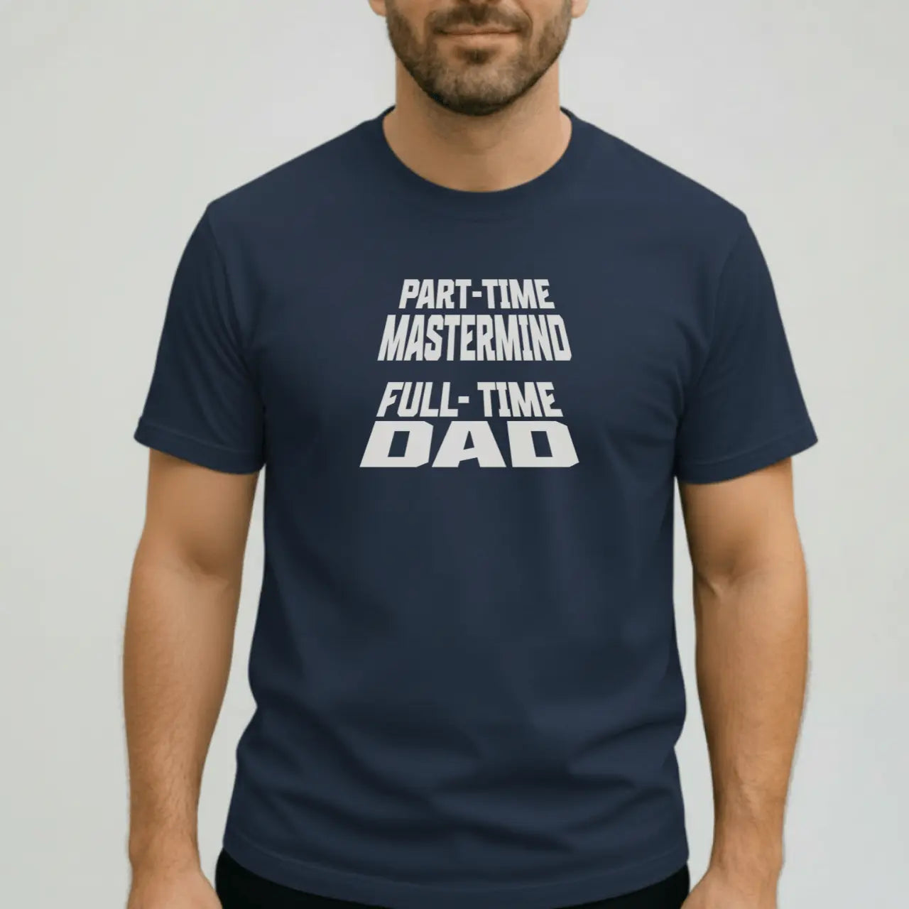 Part-Time Mastermind Full Time Dad T-Shirt | Comfort Colors Tee Goshen & Selah Co