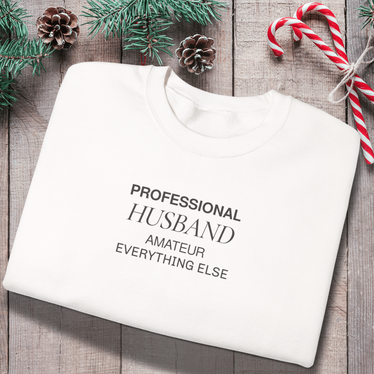 Professional Husband Sweatshirt | Funny Husband Crewneck | Gildan 18000 Men’s Gift Sweater | Amateur Everything Else Shirt for Him