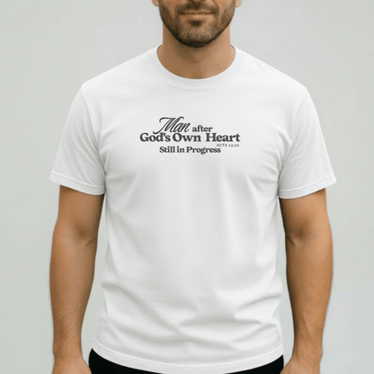 Man After God’s Own Heart Shirt | Acts 13:22 Christian Men’s Tee | Comfort Colors 1717 | Still in Progress Faith T-Shirt