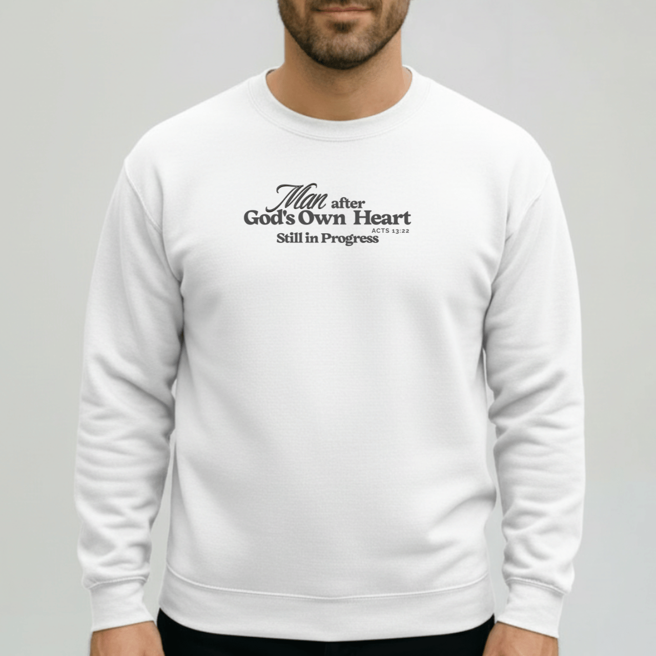 Man After God’s Own Heart Sweatshirt | Acts 13:22 Christian Men’s Crewneck | Gildan 18000 Faith Apparel | Still in Progress Sweater