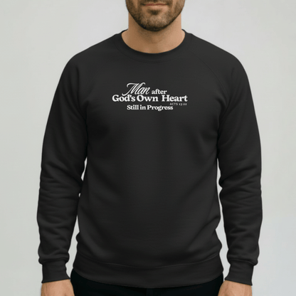 Man After God’s Own Heart Sweatshirt | Acts 13:22 Christian Men’s Crewneck | Gildan 18000 Faith Apparel | Still in Progress Sweater