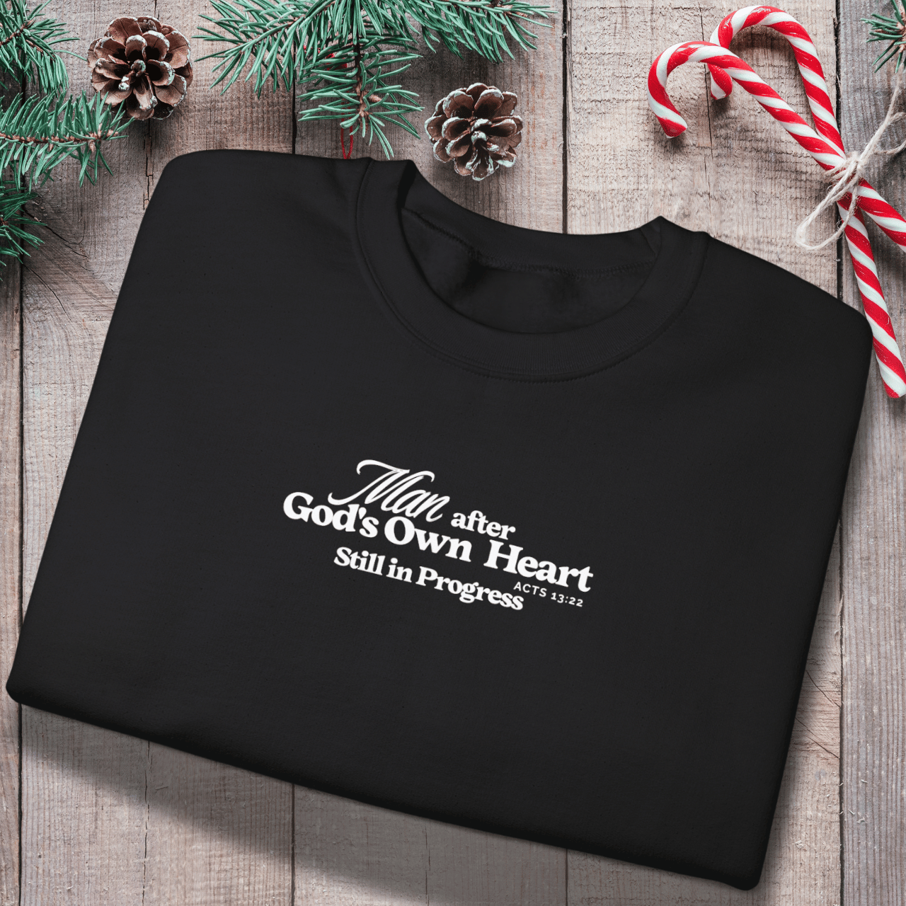 Man After God’s Own Heart Sweatshirt | Acts 13:22 Christian Men’s Crewneck | Gildan 18000 Faith Apparel | Still in Progress Sweater