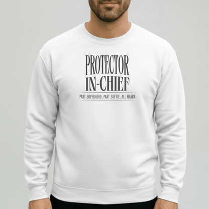 Protector in Chief Sweatshirt | Gildan 18000 Men’s Crewneck | Funny Christian Dad Sweater | Part Superhero Part Softie All Heart