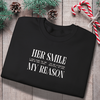 Her Smile My Reason Sweatshirt | Christian Couples Crewneck for Him | Gildan 18000 | Song of Solomon Inspired Sweater | Husband Gift