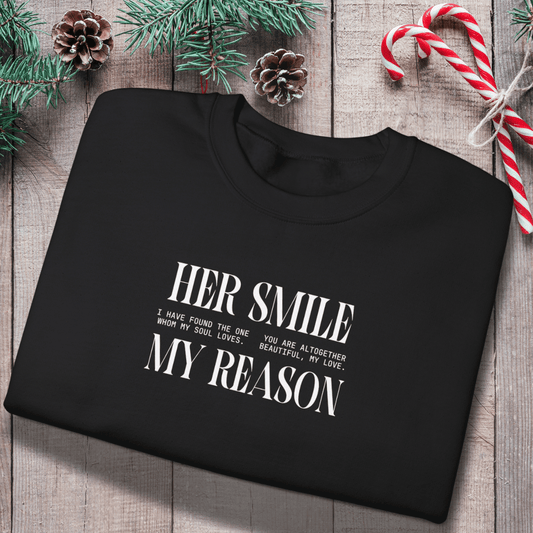 Her Smile My Reason Sweatshirt | Christian Couples Crewneck for Him | Gildan 18000 | Song of Solomon Inspired Sweater | Husband Gift