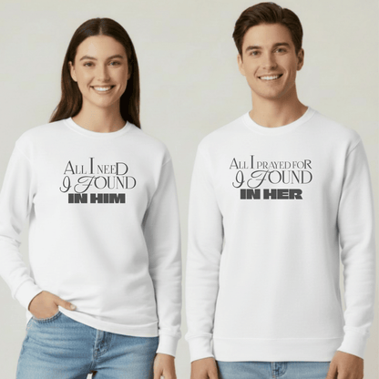 All I Need I Found in Him Sweatshirt | Christian Couples Sweater for Her | Gildan 18000 | Faith-Based Matching His & Hers Gift