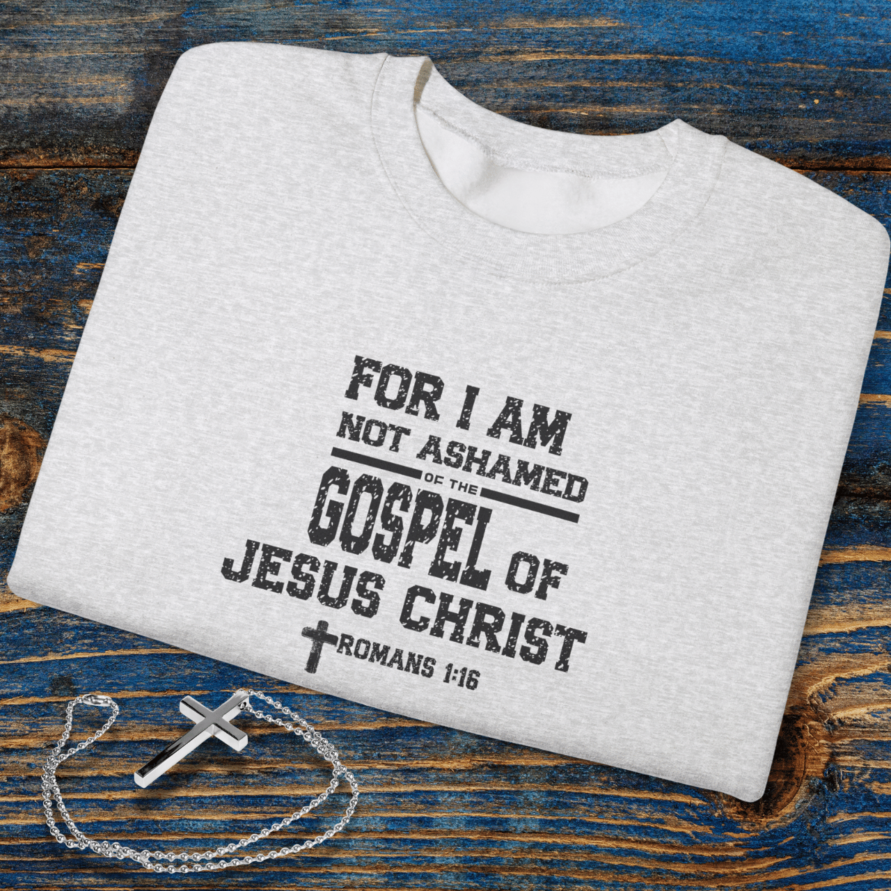 For I Am Not Ashamed of the Gospel of Jesus Christ Christian Sweatshirt • Romans 1:16 Bible Verse Crewneck • Men Women | Unisex Gildan 18000 Faith Pullover