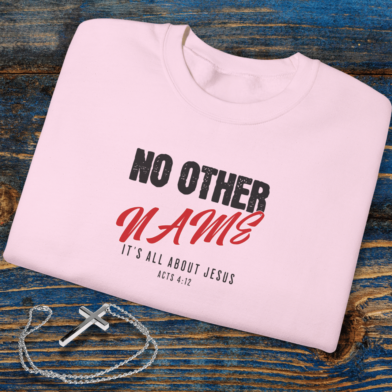 No Other Name Christian Sweatshirt • Acts 4:12 Bible Verse Crewneck • Men Women Gildan 18000 Unisex Faith Apparel
