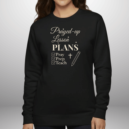 Prayed-Up Lesson Plans w/Bible Sleeve Verse (Proverbs 16:3) Christian Teacher Sweatshirt • Gildan 18000 Unisex Fleece • Back to School