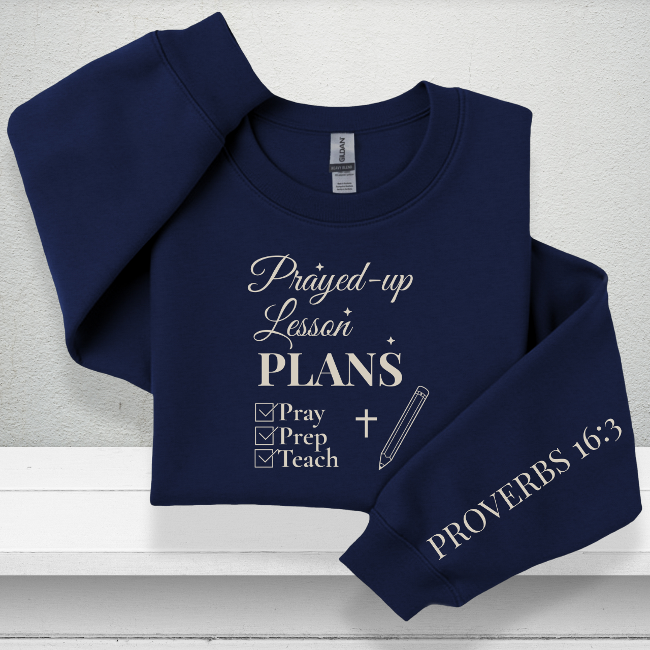 Prayed-Up Lesson Plans w/Bible Sleeve Verse (Proverbs 16:3) Christian Teacher Sweatshirt • Gildan 18000 Unisex Fleece • Back to School