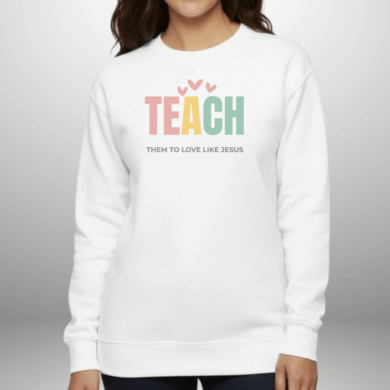 Teach Them to Love Like Jesus Pastel Hearts w/Bible Sleeve Verse John 13:34 • Christian Teacher Sweatshirt —  Gildan 18000 • Back to School