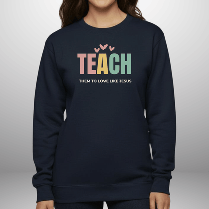 Teach Them to Love Like Jesus Pastel Hearts w/Bible Sleeve Verse John 13:34 • Christian Teacher Sweatshirt —  Gildan 18000 • Back to School