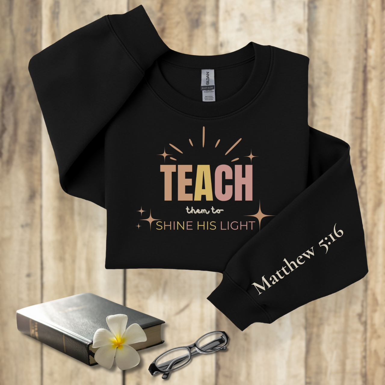 Teach Them to Shine His Light Pastel Rays w/Bible Sleeve Verse Matthew 5:16•  Christian Teacher Sweatshirt —Gildan 18000 • Back to School