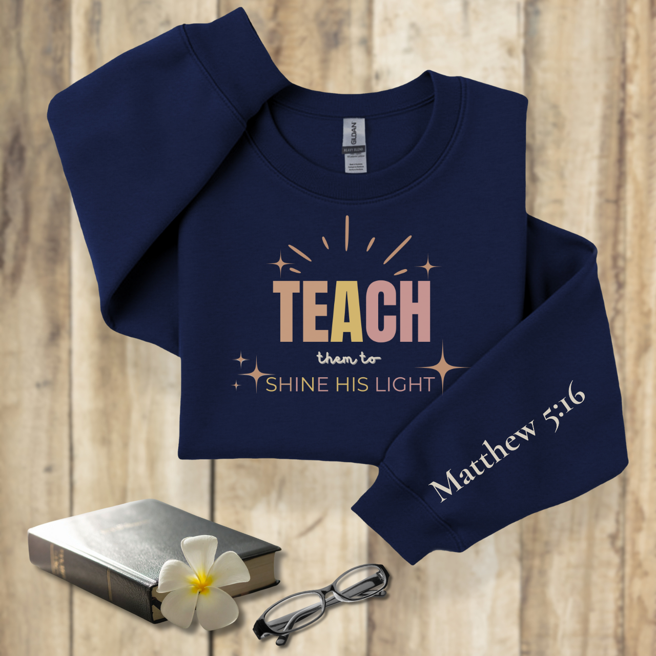 Teach Them to Shine His Light Pastel Rays w/Bible Sleeve Verse Matthew 5:16•  Christian Teacher Sweatshirt —Gildan 18000 • Back to School