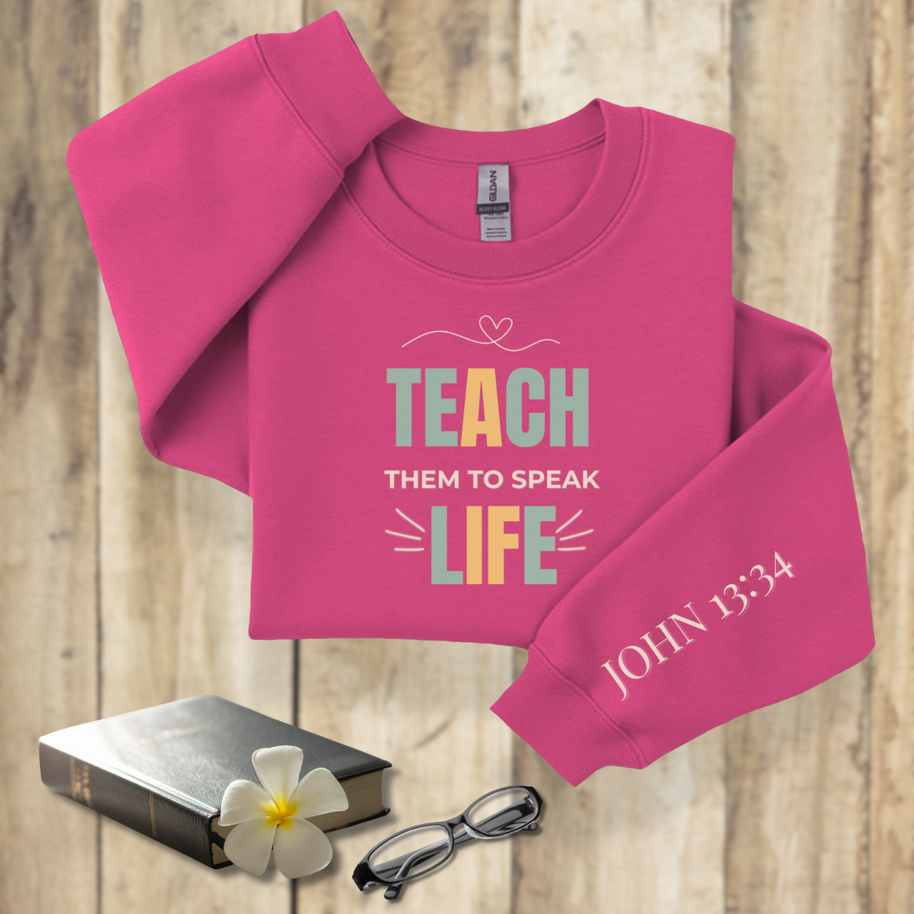 Teach Them to Speak Life Pastel w/Bible Sleeve Verse John 13:34 • Christian Teacher Sweatshirt — Gildan 18000 • Back to School