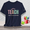 Teach Love Like Jesus T-Shirt | Teacher Tee Goshen & Selah Co