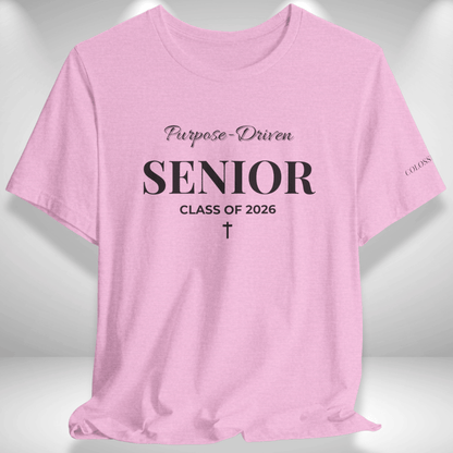 Purpose-Driven Senior Class of 2026 (Colossians 3:23 Bible Verse on Sleeve) Christian Tee — Black Print  — Bella+Canvas 3001