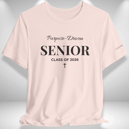 Purpose-Driven Senior Class of 2026 (Colossians 3:23 Bible Verse on Sleeve) Christian Tee — Black Print  — Bella+Canvas 3001