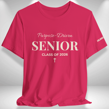 Purpose-Driven Senior Class of 2026 (Colossians 3:23 Bible Verse on Sleeve) Christian Tee —White Print — Bella+Canvas 3001