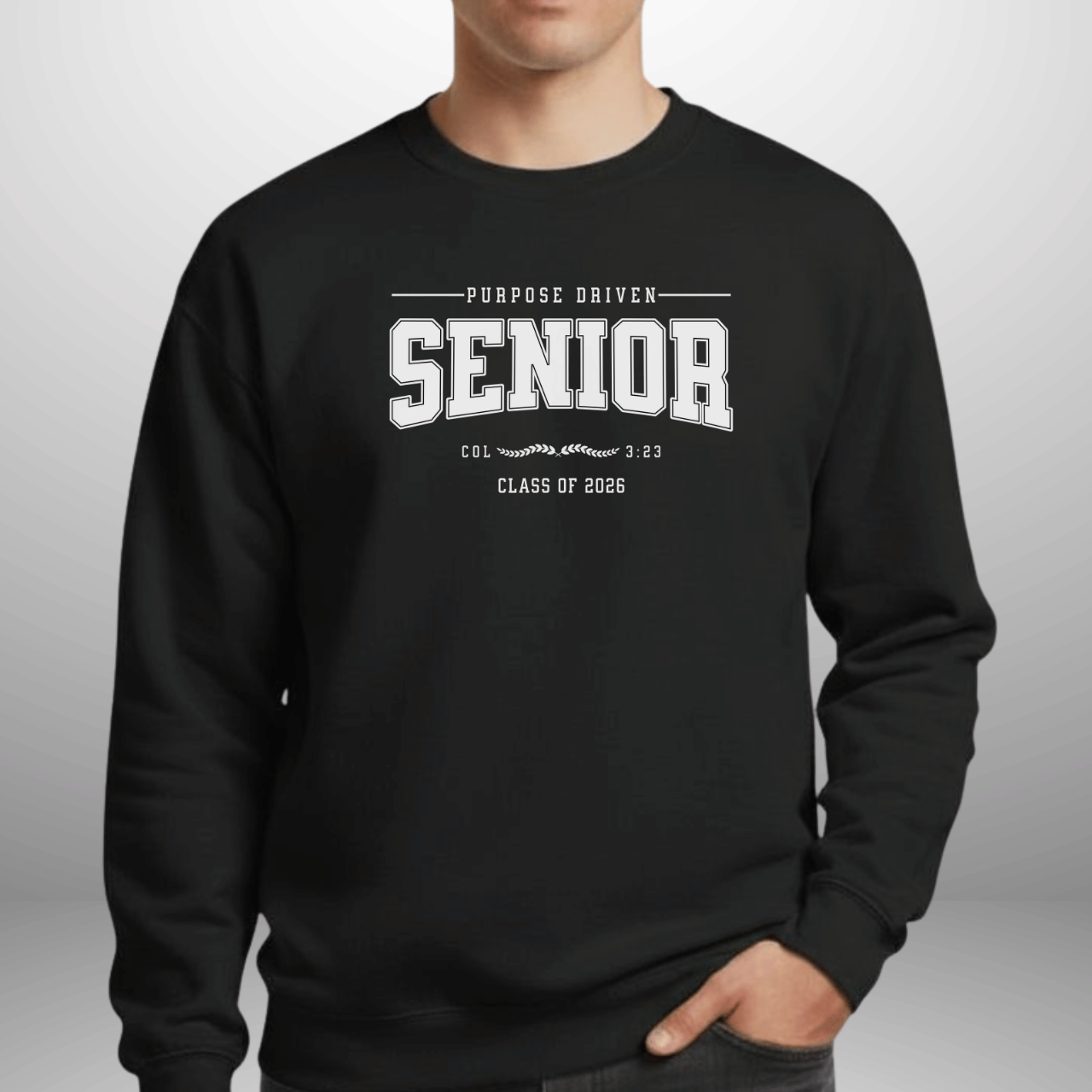 Purpose-Driven Senior Class of 2026 W/Bible Verse (Colossians 3:23) Men Women Crewneck Sweatshirt – Christian Varsity Style Senior Sweatshirt