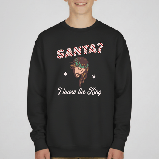 Santa? I Know the King Youth Christmas Sweatshirt | Christian Holiday Crewneck | Gildan 18000B