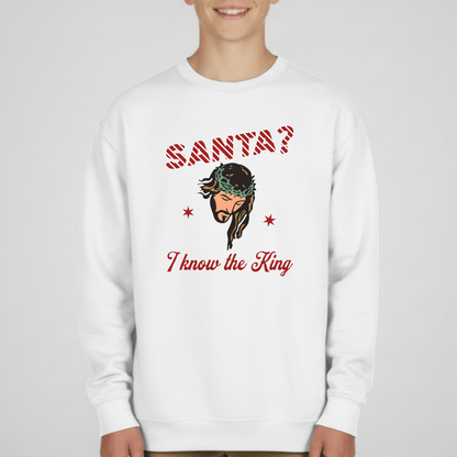 Santa? I Know the King Youth Christmas Sweatshirt | Christian Holiday Crewneck | Gildan 18000B