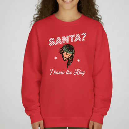 Santa? I Know the King Youth Christmas Sweatshirt | Christian Holiday Crewneck | Gildan 18000B